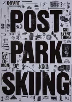 Dafi Kühne “Post Park Skiing” / First edition typographic poster / numbered / hand-signed / limited run of 199 / available in 71×101