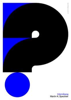 Daan Rietbergen “Interrobang” / giclée typographic poster / available in A1