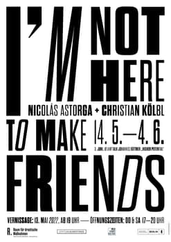 studio lindhorst-emme+hinrichs “I´m not here to make friends” / giclée typographic poster / available in A0, A1