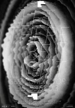 Raffinerie “Let there be Light – Semiconductor” / giclée typographic poster / available in F4, 70×100