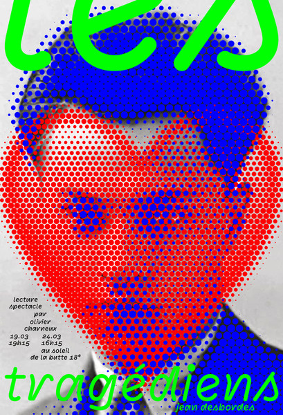 Toan Vu-Huu “Les Tragédiens” / limited edition typographic poster / limited run of 20 / available in 120×176