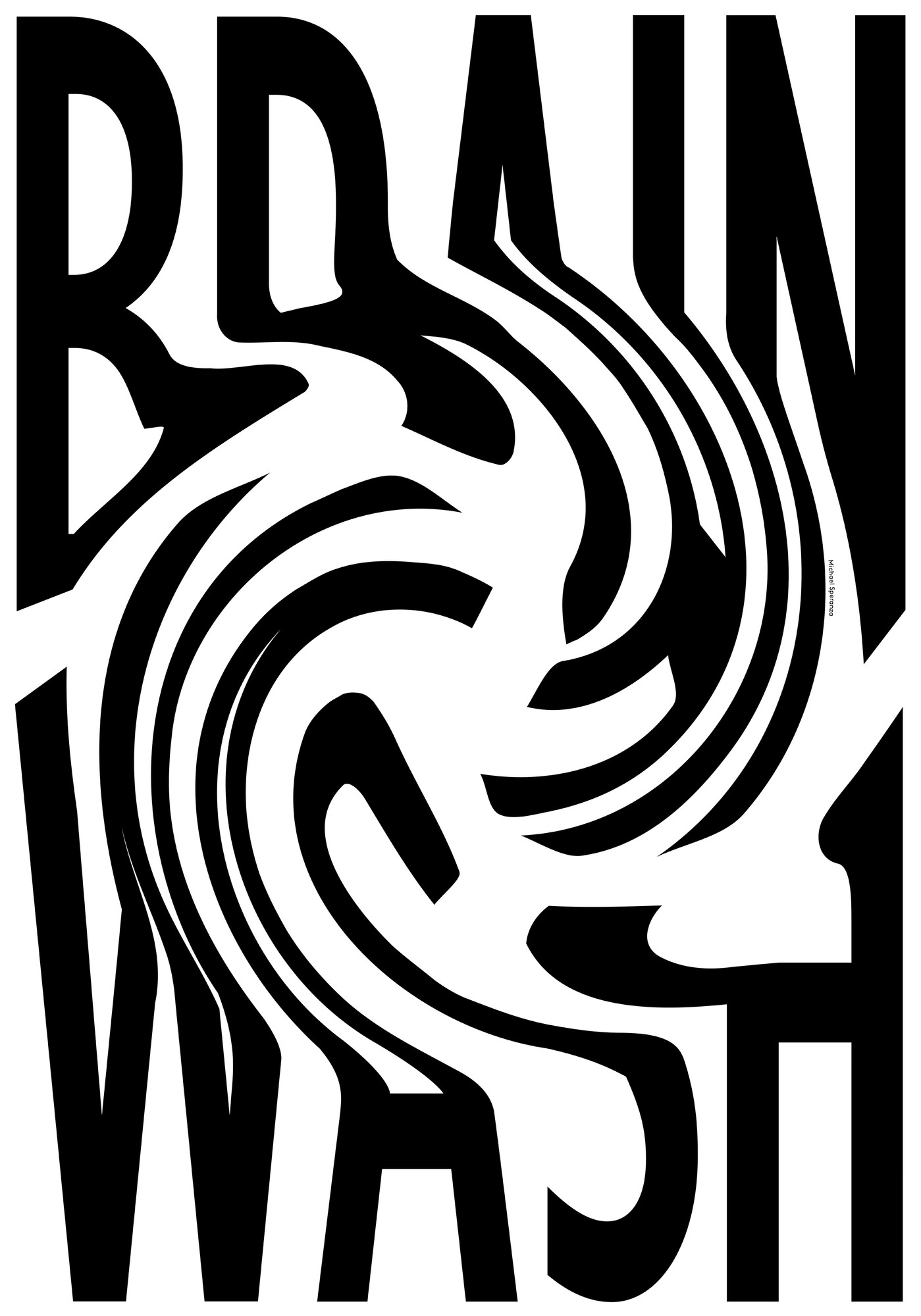 Michael Speranza “Brainwash” / giclée typographic poster / available in F4, 100×140, 70×100, 50×70, A0, A1, A2